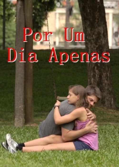 Poster for Por um Dia Apenas