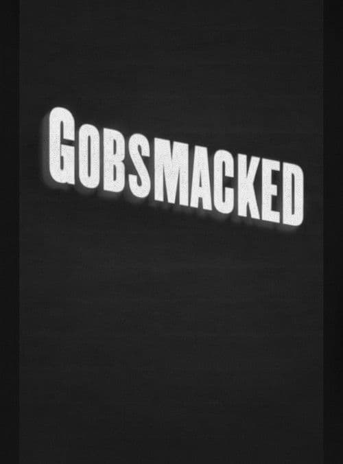 Poster for Gobsmacked