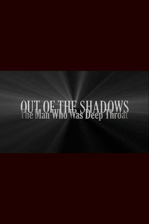 Poster for Out of the Shadows: The Man Who Was Deep Throat
