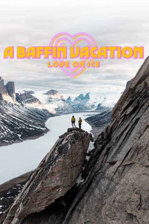 Poster for A Baffin Vacation, Love on Ice