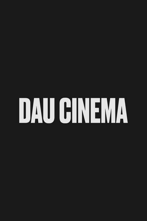 Poster for DAU. Cinema