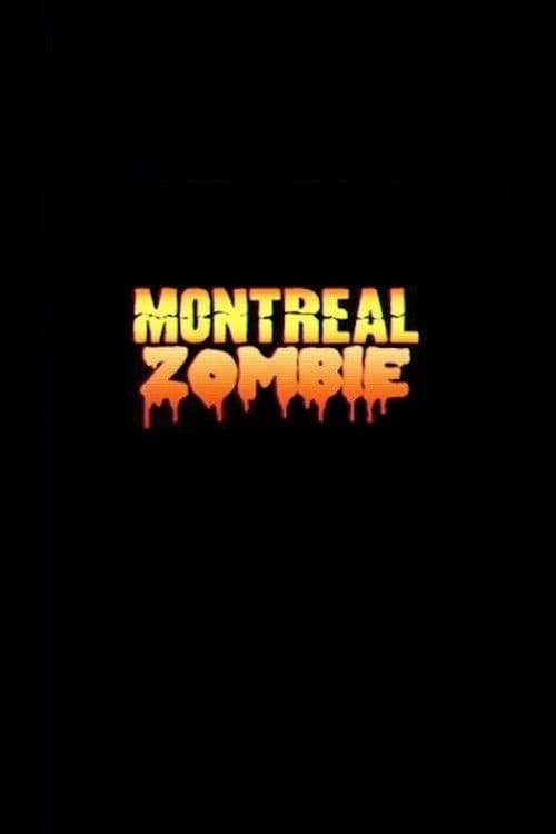 Poster for Montréal Zombie