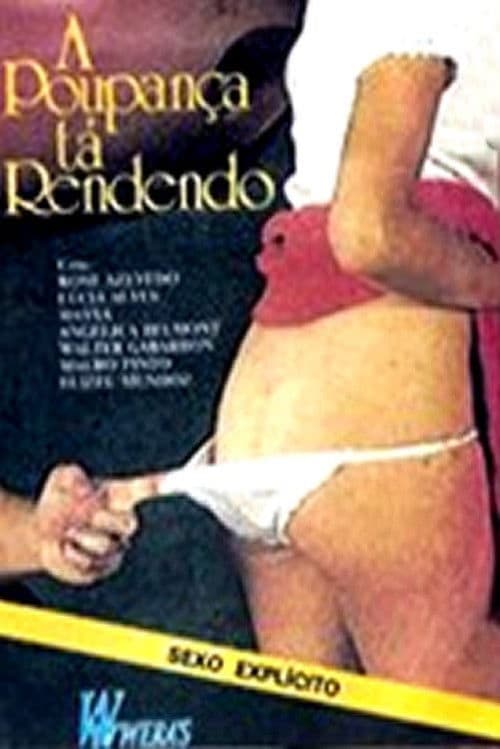 Poster for A Poupança tá Rendendo