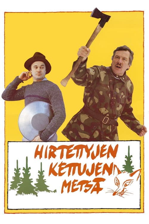 Poster for Hirtettyjen kettujen metsä
