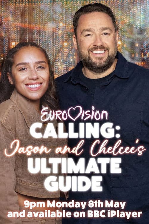 Poster for Eurovision Calling: Jason and Chelcee’s Ultimate Guide