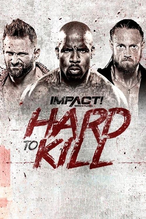 Poster for IMPACT Wrestling: Hard to Kill 2022