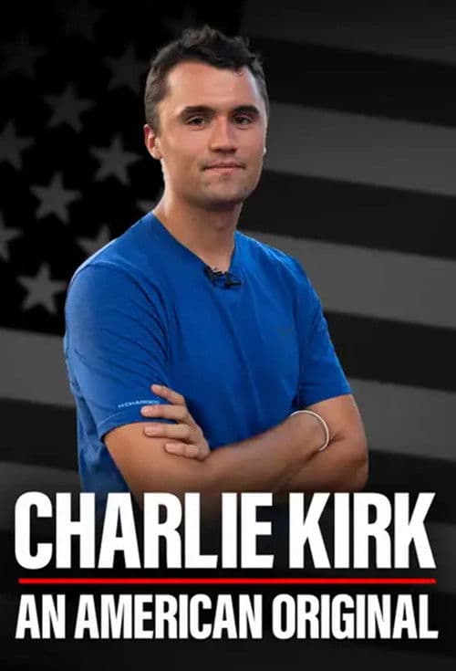 Poster for Charlie Kirk: An American Original