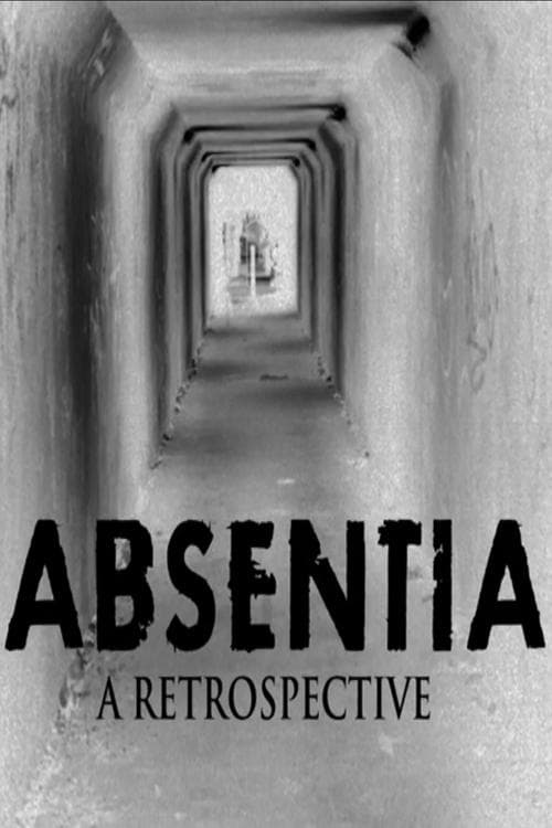 Poster for Absentia: A Retrospective