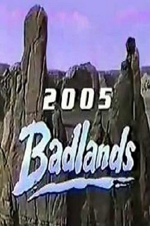 Poster for Badlands 2005