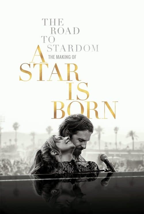 Poster for The Road to Stardom: The Making of A Star Is Born