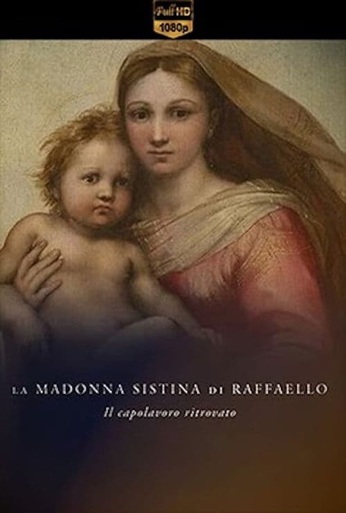 Poster for La Madonna Sistina di Raffaello - Il capolavoro ritrovato