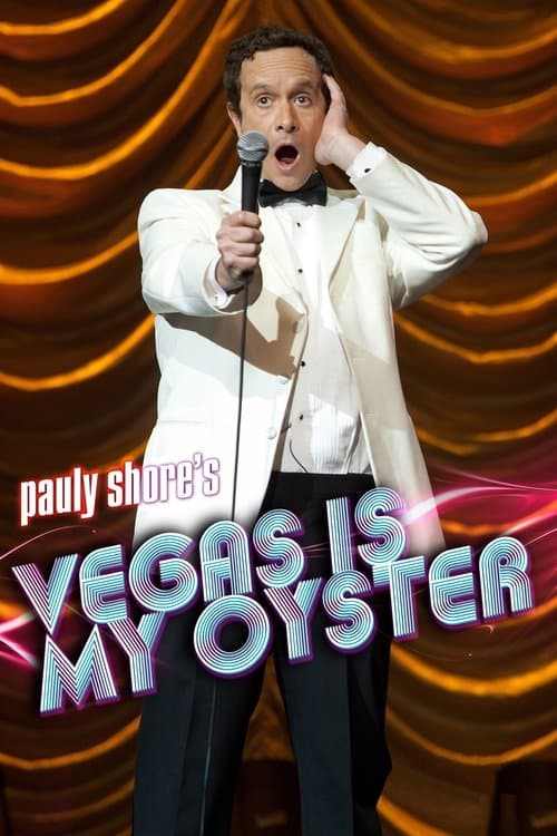 Poster for Pauly Shore's Vegas is My Oyster