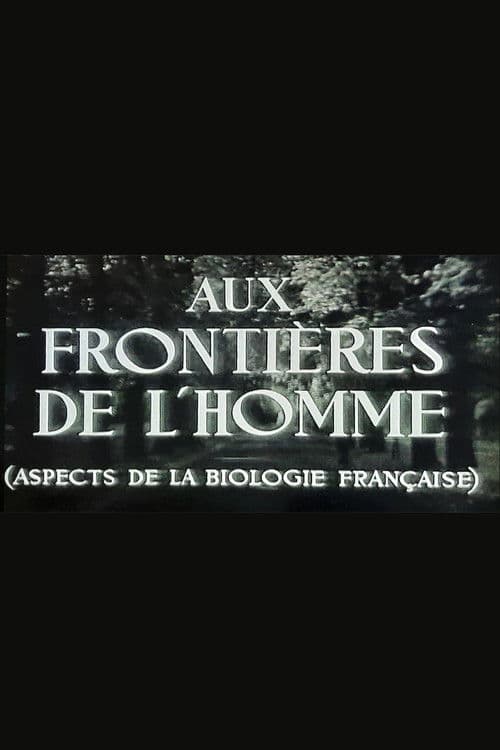 Poster for Aux frontières de l'Homme