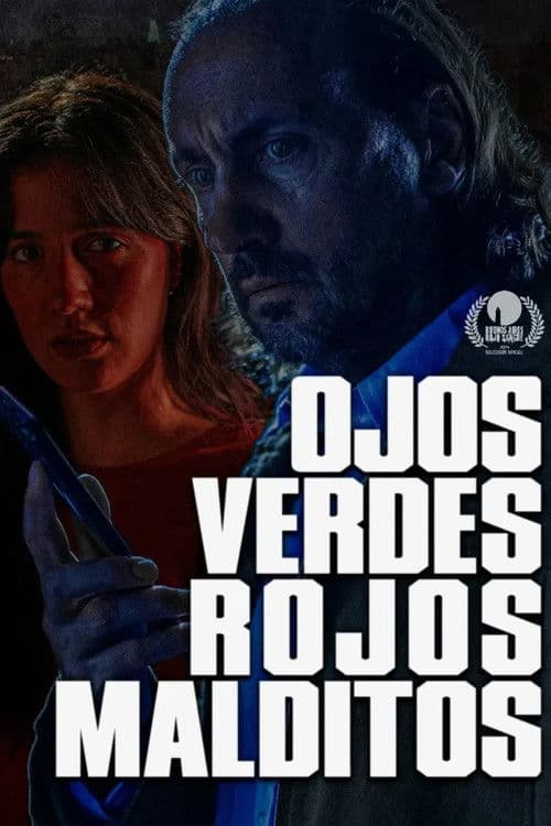 Poster for Ojos verdes, rojos malditos