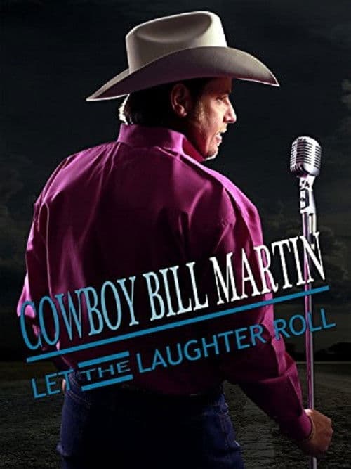 Poster for Cowboy Bill Martin: Let the Laughter Roll