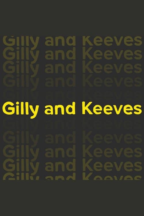 Poster for Gilly and Keeves