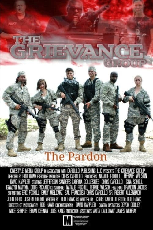 Poster for The Grievance Group: The Pardon