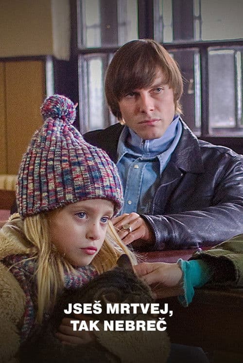 Poster for Jseš mrtvej, tak nebreč