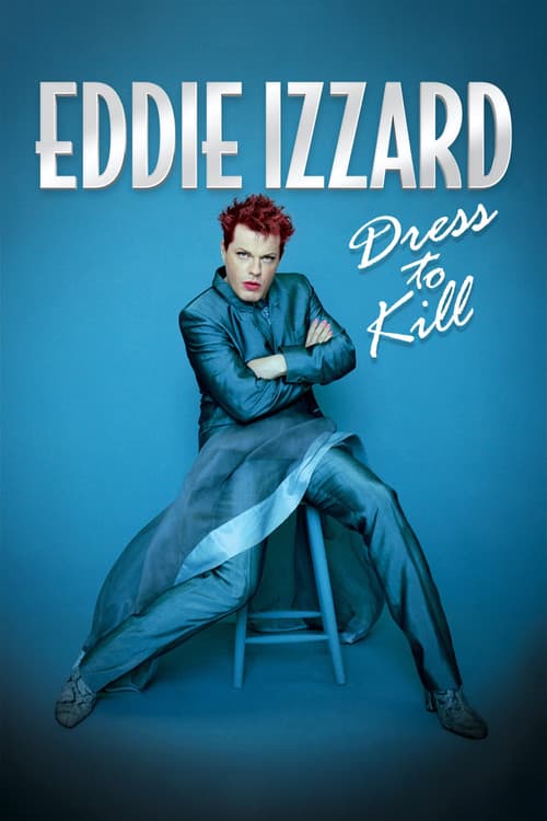 Poster for Eddie Izzard: Dress to Kill