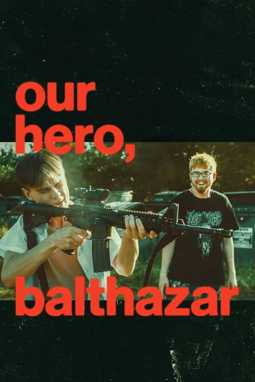 Poster for Our Hero, Balthazar