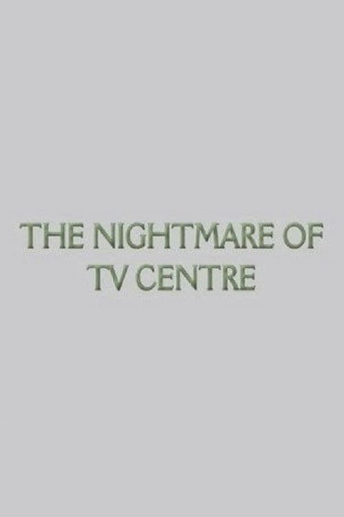 Poster for The Nightmare of TV Centre