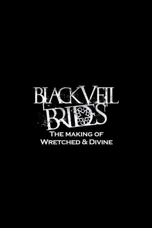 Poster for Black Veil Brides in the Studio: The Making of Wretched and Divine