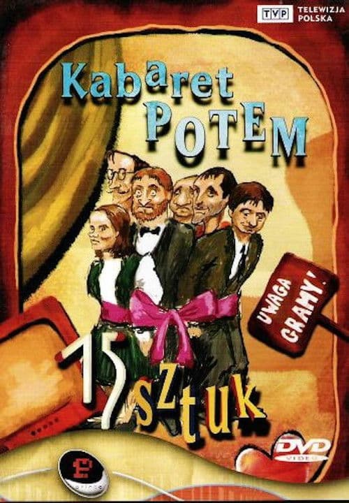 Poster for Kabaret Potem - 15 sztuk