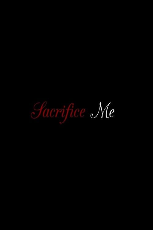 Poster for Sacrifice Me