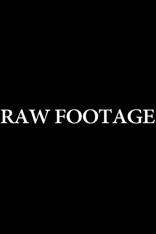 Poster for Raw Footage