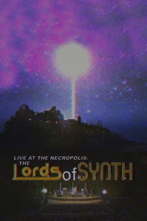 Poster for Live at the Necropolis: The Lords of Synth