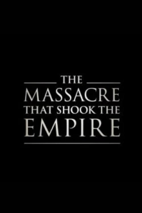 Similar title The Massacre That Shook the Empire