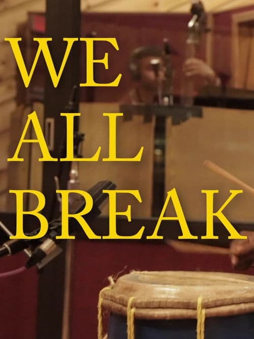 Poster for We All Break