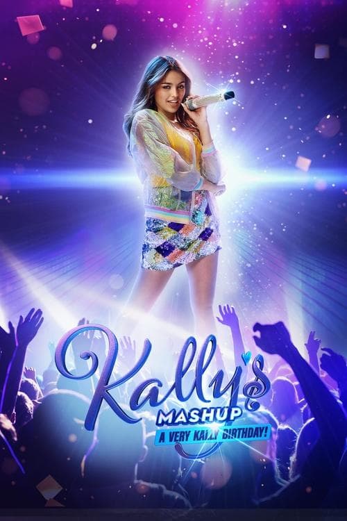 Poster for Kally’s Mashup: A Very Kally's Birthday