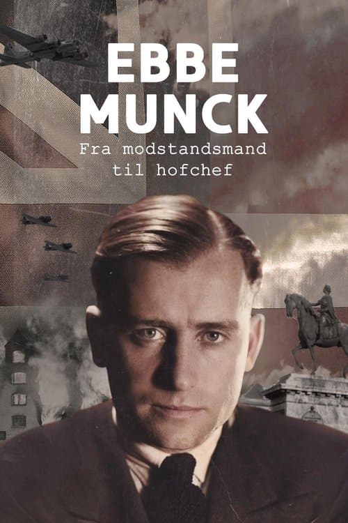 Poster for Ebbe Munck - Fra modstandsmand til hofchef