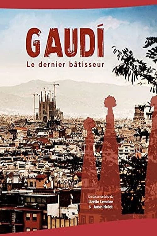 Poster for Gaudi, Le dernier bâtisseur