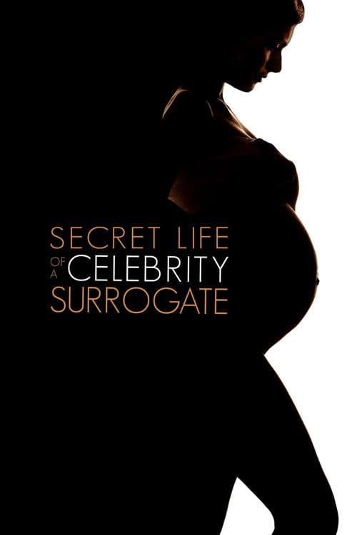Poster for Secret Life of a Celebrity Surrogate