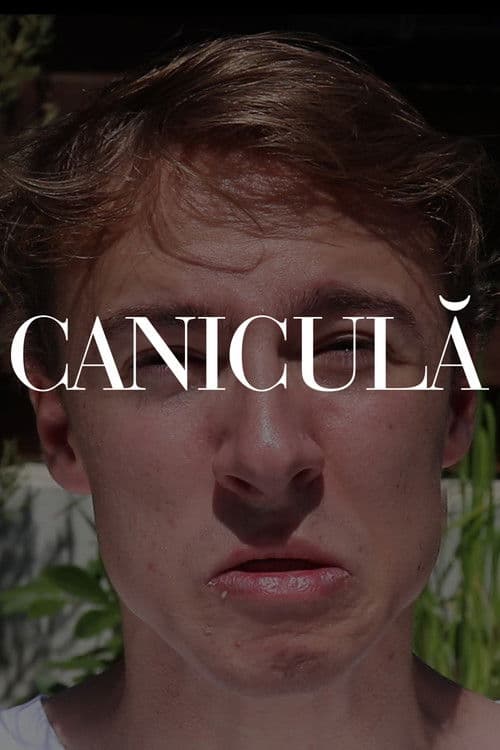 Poster for CANICULĂ