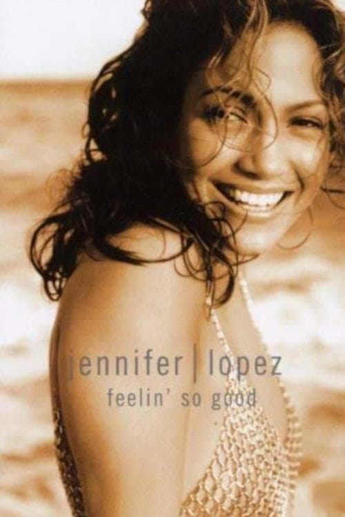 Poster for Jennifer Lopez | Feelin' So Good