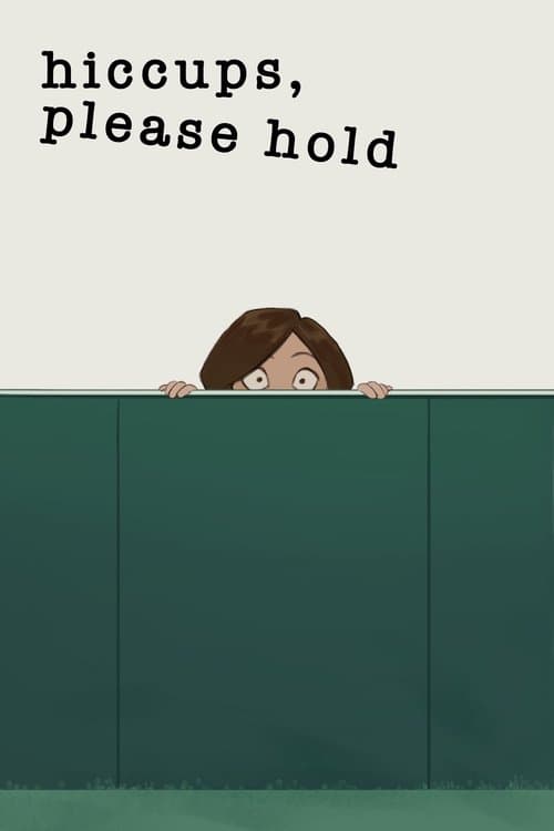 Similar title Hiccups, Please Hold