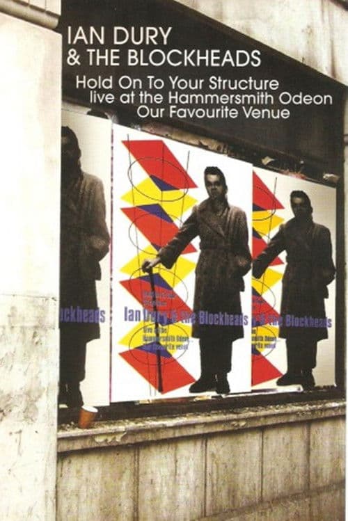 Poster for Ian Dury & The Blockheads: Hold On To Your Structure - Live at the Hammersmith Odeon