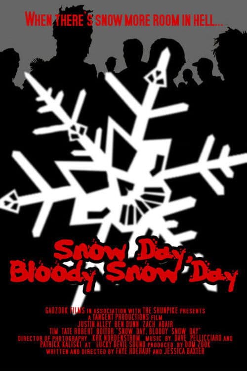 Similar title Snow Day, Bloody Snow Day