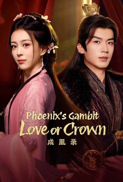 Poster for Phoenix's Gambit: Love or Crown