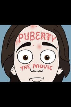 Poster for Puberty: The Movie
