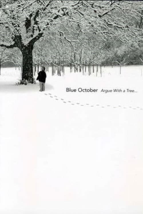 Poster for Blue October: Argue with a Tree