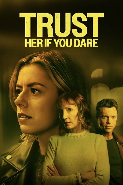 Poster for Trust Her If You Dare