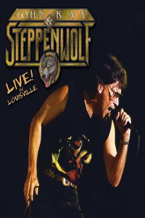 Poster for John Kay & Steppenwolf - Live In Louisville