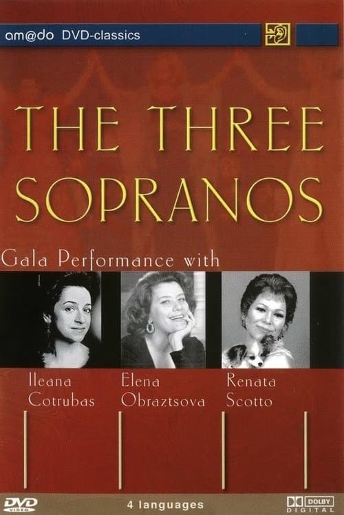 Poster for The Three Sopranos - Gala Performance with Renata Scotto, Ileana Cotrubas and Elena Obraztsova