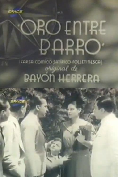 Poster for Oro entre barro