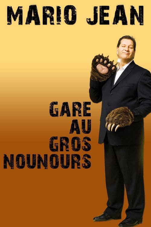 Poster for Mario Jean - Gare au gros nounours