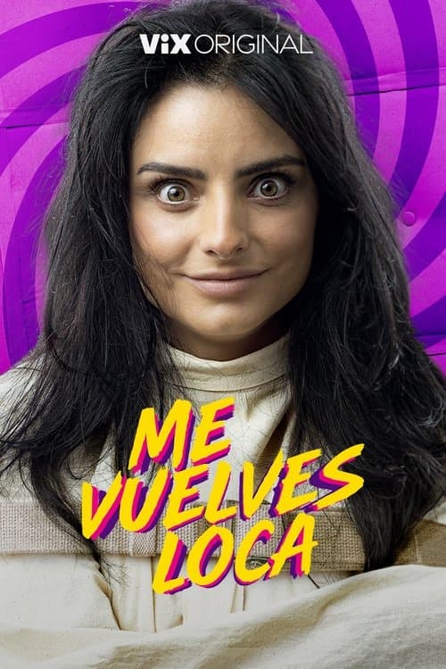 Poster for Me vuelves loca